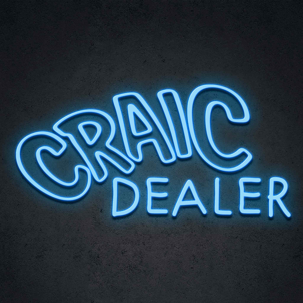 "Craic Dealer" LED Neon 60cm (2ft) / Ice Blue by Neon Icons