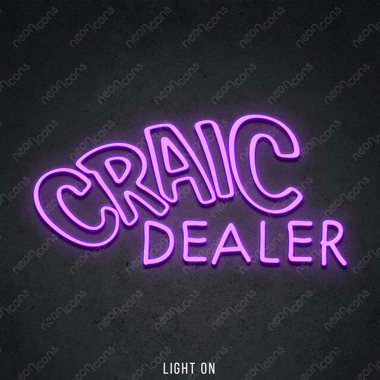 "Craic Dealer" LED Neon 60cm (2ft) / Purple by Neon Icons
