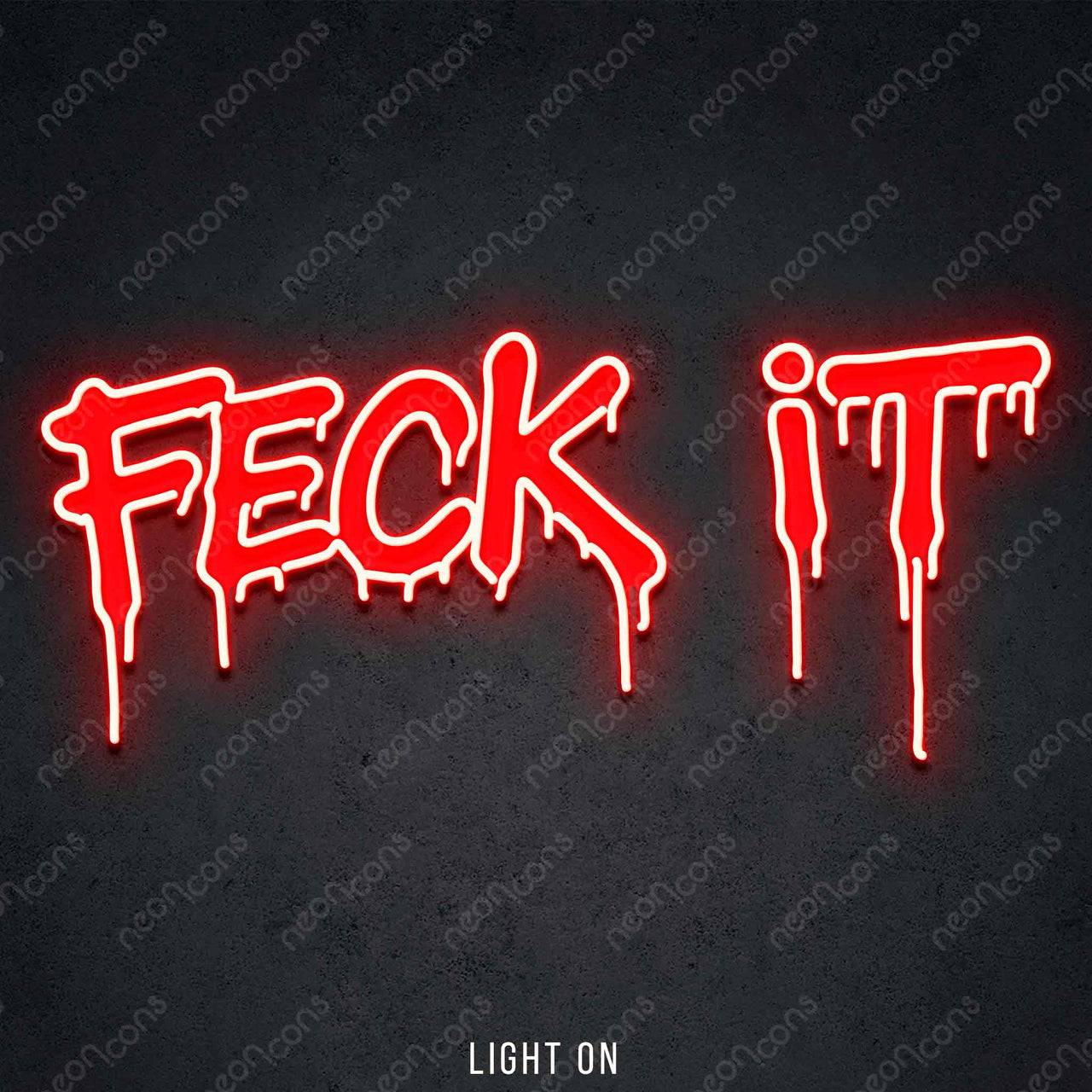 "Feck It" LED Neon x Print 45cm (1.5ft) / Red / LED Neon by Neon Icons