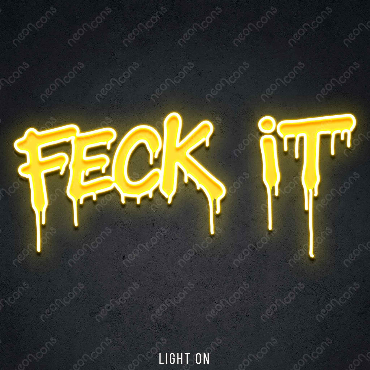 "Feck It" LED Neon x Print 45cm (1.5ft) / Yellow / LED Neon by Neon Icons