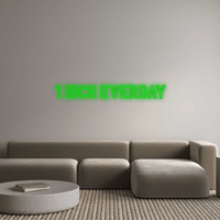 Thumbnail for Custom Neon: 1 INCH EVERDAY by Neon Icons