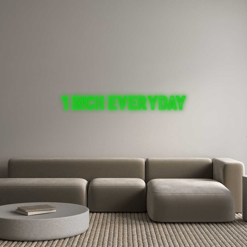Custom Neon: 1 INCH EVERYDAY by Neon Icons