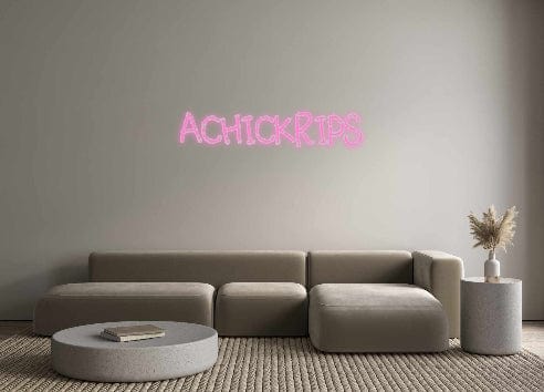 Custom Neon: ACHICKRIPS by Neon Icons