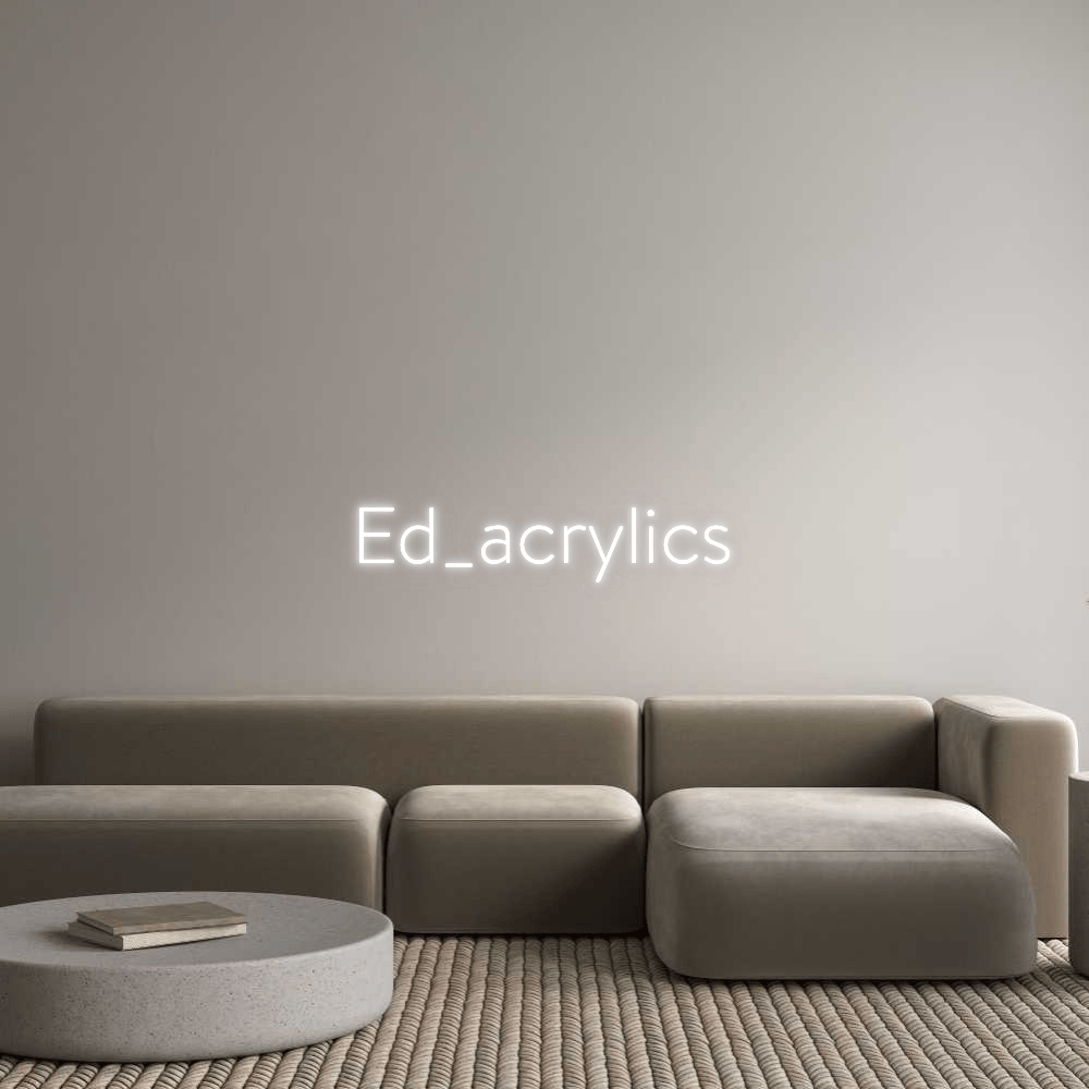 Custom Neon: Ed_acrylics by Neon Icons