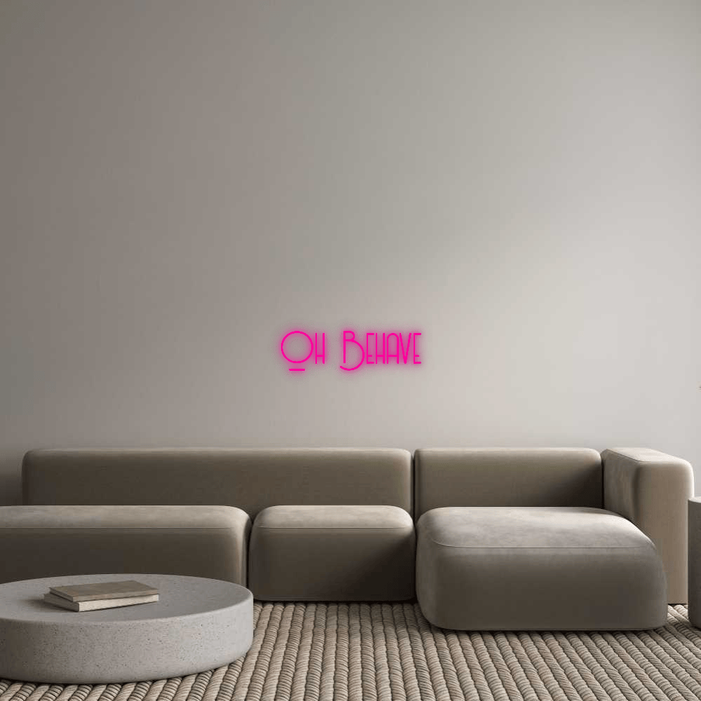 Custom Neon: Oh Behave by Neon Icons