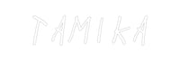 Thumbnail for Custom Neon: TAMIKA by Neon Icons