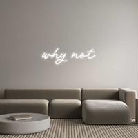 Thumbnail for Custom Sign: why not by Neon Icons